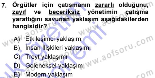 Çatışma ve Stres Yönetimi 1 Dersi 2015 - 2016 Yılı (Vize) Ara Sınav Soruları 7. Soru
