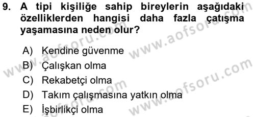 Çatışma ve Stres Yönetimi 1 Dersi 2015 - 2016 Yılı (Vize) Ara Sınav Soruları 9. Soru