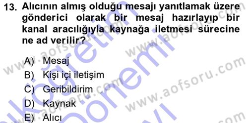 Çatışma ve Stres Yönetimi 1 Dersi 2015 - 2016 Yılı (Final) Dönem Sonu Sınav Soruları 13. Soru