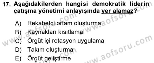 Çatışma ve Stres Yönetimi 1 Dersi 2015 - 2016 Yılı (Final) Dönem Sonu Sınav Soruları 17. Soru