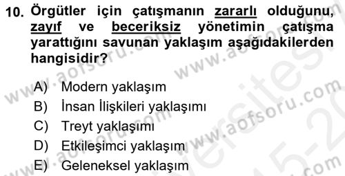 Çatışma ve Stres Yönetimi 1 Dersi 2015 - 2016 Yılı Tek Ders Sınav Soruları 10. Soru