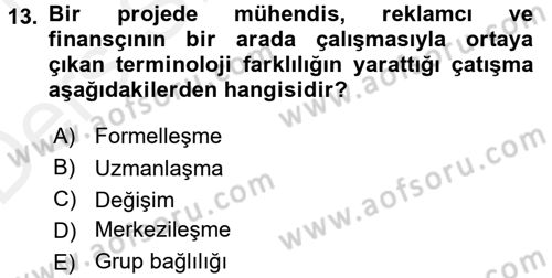Çatışma ve Stres Yönetimi 1 Dersi 2015 - 2016 Yılı Tek Ders Sınav Soruları 13. Soru