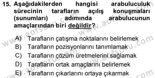 Çatışma ve Stres Yönetimi 1 Dersi 2015 - 2016 Yılı Tek Ders Sınav Soruları 15. Soru
