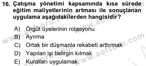 Çatışma ve Stres Yönetimi 1 Dersi 2015 - 2016 Yılı Tek Ders Sınav Soruları 16. Soru