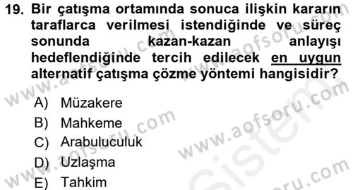 Çatışma ve Stres Yönetimi 1 Dersi 2015 - 2016 Yılı Tek Ders Sınav Soruları 19. Soru