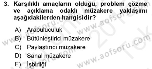 Çatışma ve Stres Yönetimi 1 Dersi 2015 - 2016 Yılı Tek Ders Sınav Soruları 3. Soru