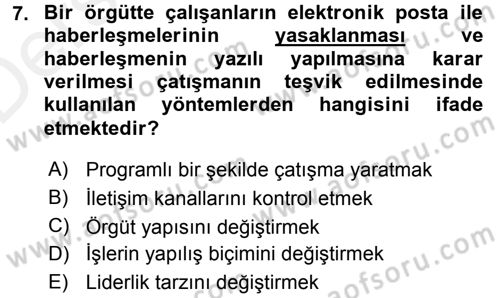 Çatışma ve Stres Yönetimi 1 Dersi 2015 - 2016 Yılı Tek Ders Sınav Soruları 7. Soru