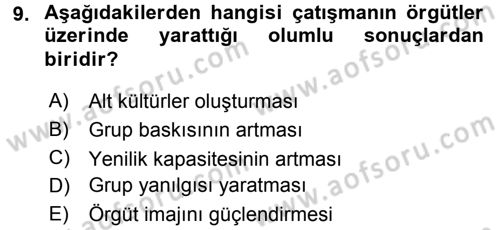 Çatışma ve Stres Yönetimi 1 Dersi 2015 - 2016 Yılı Tek Ders Sınav Soruları 9. Soru