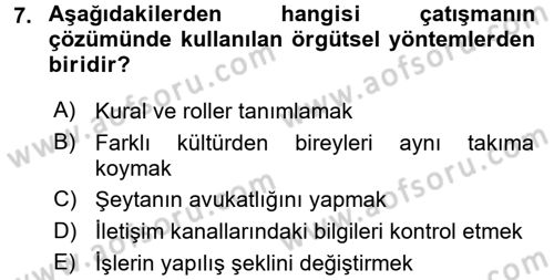 Çatışma ve Stres Yönetimi 1 Dersi 2016 - 2017 Yılı 3 Ders Sınav Soruları 7. Soru