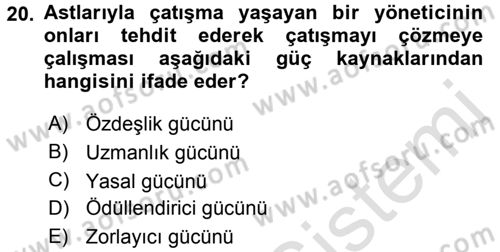 Çatışma ve Stres Yönetimi 1 Dersi 2016 - 2017 Yılı (Vize) Ara Sınav Soruları 20. Soru