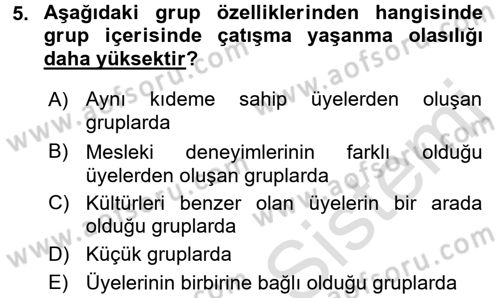 Çatışma ve Stres Yönetimi 1 Dersi 2016 - 2017 Yılı (Vize) Ara Sınav Soruları 5. Soru