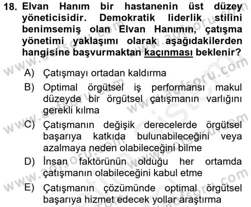 Çatışma ve Stres Yönetimi 1 Dersi 2016 - 2017 Yılı (Final) Dönem Sonu Sınav Soruları 18. Soru
