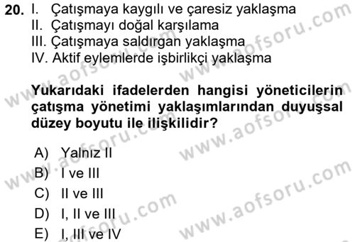 Çatışma ve Stres Yönetimi 1 Dersi 2016 - 2017 Yılı (Final) Dönem Sonu Sınav Soruları 20. Soru