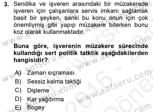 Çatışma ve Stres Yönetimi 1 Dersi 2016 - 2017 Yılı (Final) Dönem Sonu Sınav Soruları 3. Soru
