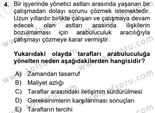 Çatışma ve Stres Yönetimi 1 Dersi 2016 - 2017 Yılı (Final) Dönem Sonu Sınav Soruları 4. Soru