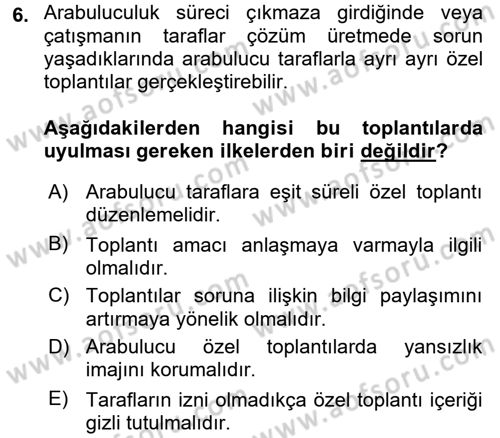 Çatışma ve Stres Yönetimi 1 Dersi 2016 - 2017 Yılı (Final) Dönem Sonu Sınav Soruları 6. Soru