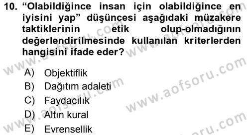 Çatışma ve Stres Yönetimi 1 Dersi 2017 - 2018 Yılı 3 Ders Sınavı 10. Soru