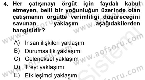 Çatışma ve Stres Yönetimi 1 Dersi 2017 - 2018 Yılı 3 Ders Sınav Soruları 4. Soru