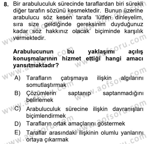 Çatışma ve Stres Yönetimi 1 Dersi 2017 - 2018 Yılı 3 Ders Sınavı 8. Soru