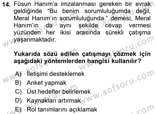 Çatışma ve Stres Yönetimi 1 Dersi 2017 - 2018 Yılı (Vize) Ara Sınav Soruları 14. Soru