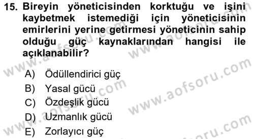 Çatışma ve Stres Yönetimi 1 Dersi 2017 - 2018 Yılı (Vize) Ara Sınav Soruları 15. Soru