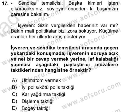 Çatışma ve Stres Yönetimi 1 Dersi 2017 - 2018 Yılı (Vize) Ara Sınav Soruları 17. Soru