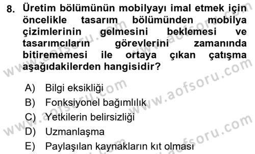 Çatışma ve Stres Yönetimi 1 Dersi 2017 - 2018 Yılı (Vize) Ara Sınav Soruları 8. Soru
