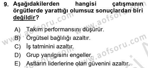 Çatışma ve Stres Yönetimi 1 Dersi 2017 - 2018 Yılı (Vize) Ara Sınav Soruları 9. Soru