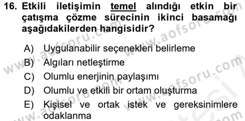 Çatışma ve Stres Yönetimi 1 Dersi 2017 - 2018 Yılı (Final) Dönem Sonu Sınav Soruları 16. Soru