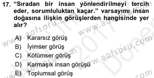Çatışma ve Stres Yönetimi 1 Dersi 2017 - 2018 Yılı (Final) Dönem Sonu Sınav Soruları 17. Soru