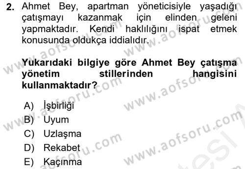 Çatışma ve Stres Yönetimi 1 Dersi 2017 - 2018 Yılı (Final) Dönem Sonu Sınav Soruları 2. Soru