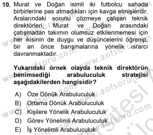 Çatışma ve Stres Yönetimi 1 Dersi 2018 - 2019 Yılı 3 Ders Sınav Soruları 10. Soru