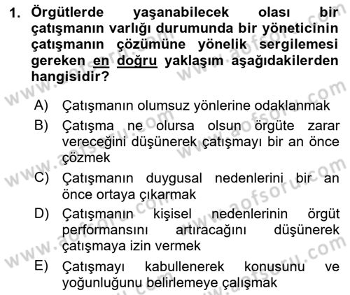 Çatışma ve Stres Yönetimi 1 Dersi 2018 - 2019 Yılı (Vize) Ara Sınav Soruları 1. Soru
