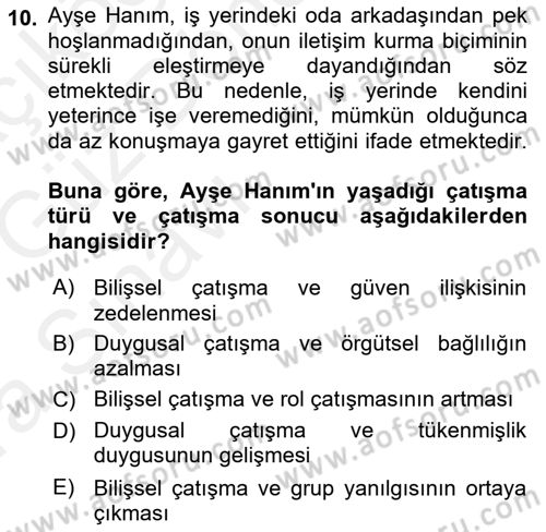 Çatışma ve Stres Yönetimi 1 Dersi 2018 - 2019 Yılı (Vize) Ara Sınav Soruları 10. Soru