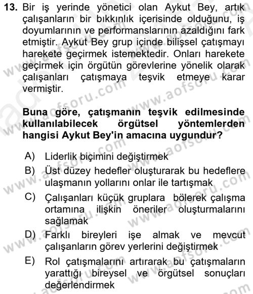 Çatışma ve Stres Yönetimi 1 Dersi 2018 - 2019 Yılı (Vize) Ara Sınav Soruları 13. Soru