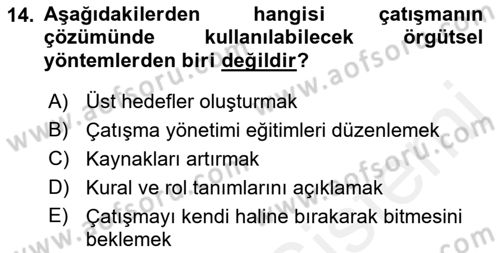 Çatışma ve Stres Yönetimi 1 Dersi 2018 - 2019 Yılı (Vize) Ara Sınav Soruları 14. Soru