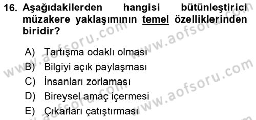 Çatışma ve Stres Yönetimi 1 Dersi 2018 - 2019 Yılı (Vize) Ara Sınav Soruları 16. Soru
