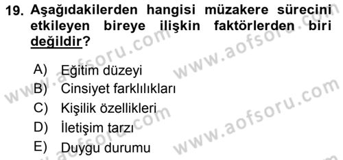Çatışma ve Stres Yönetimi 1 Dersi 2018 - 2019 Yılı (Vize) Ara Sınav Soruları 19. Soru