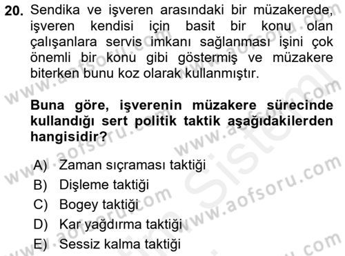 Çatışma ve Stres Yönetimi 1 Dersi 2018 - 2019 Yılı (Vize) Ara Sınav Soruları 20. Soru