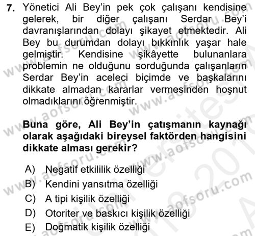 Çatışma ve Stres Yönetimi 1 Dersi 2018 - 2019 Yılı (Vize) Ara Sınav Soruları 7. Soru