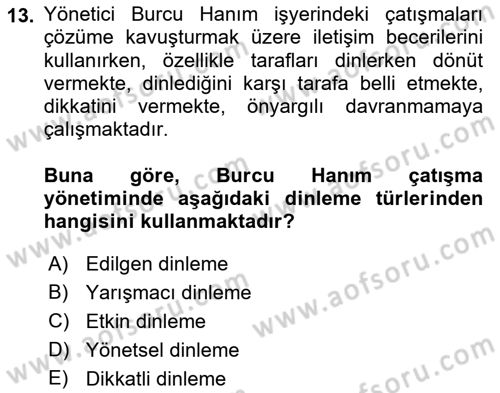 Çatışma ve Stres Yönetimi 1 Dersi 2018 - 2019 Yılı (Final) Dönem Sonu Sınav Soruları 13. Soru
