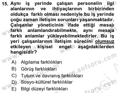 Çatışma ve Stres Yönetimi 1 Dersi 2018 - 2019 Yılı (Final) Dönem Sonu Sınav Soruları 15. Soru