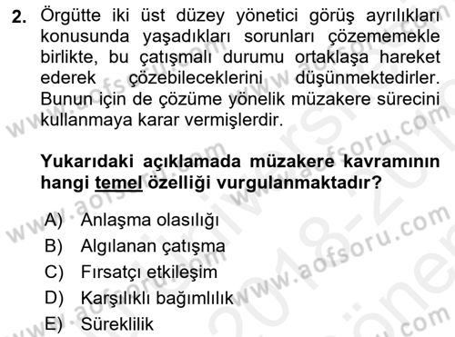Çatışma ve Stres Yönetimi 1 Dersi 2018 - 2019 Yılı (Final) Dönem Sonu Sınav Soruları 2. Soru