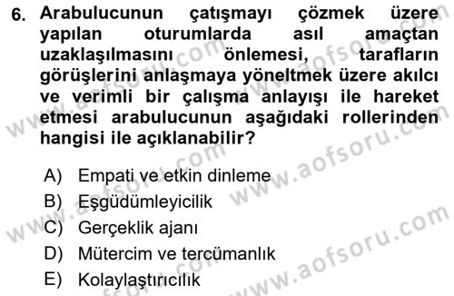 Çatışma ve Stres Yönetimi 1 Dersi 2018 - 2019 Yılı (Final) Dönem Sonu Sınav Soruları 6. Soru