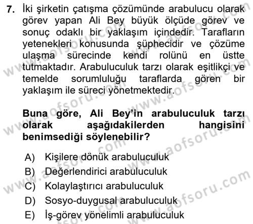 Çatışma ve Stres Yönetimi 1 Dersi 2018 - 2019 Yılı (Final) Dönem Sonu Sınav Soruları 7. Soru