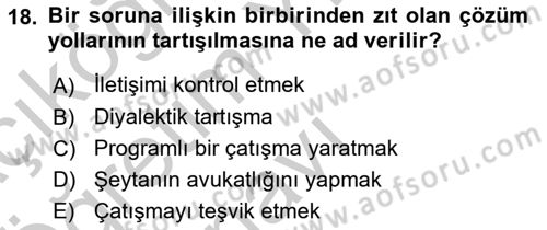 Çatışma ve Stres Yönetimi 1 Dersi 2018 - 2019 Yılı Yaz Okulu Sınav Soruları 18. Soru