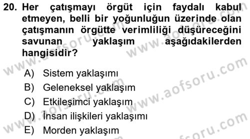 Çatışma ve Stres Yönetimi 1 Dersi 2018 - 2019 Yılı Yaz Okulu Sınav Soruları 20. Soru