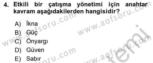 Çatışma ve Stres Yönetimi 1 Dersi 2018 - 2019 Yılı Yaz Okulu Sınav Soruları 4. Soru