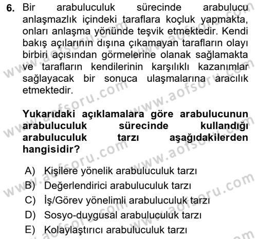 Çatışma ve Stres Yönetimi 1 Dersi 2018 - 2019 Yılı Yaz Okulu Sınav Soruları 6. Soru