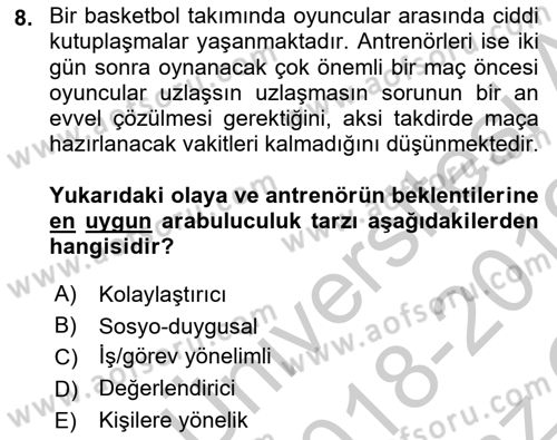 Çatışma ve Stres Yönetimi 1 Dersi 2018 - 2019 Yılı Yaz Okulu Sınav Soruları 8. Soru